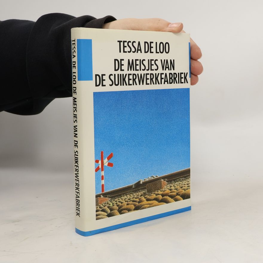Tessa de Loo De meisjes van de suikerwerkfabriek