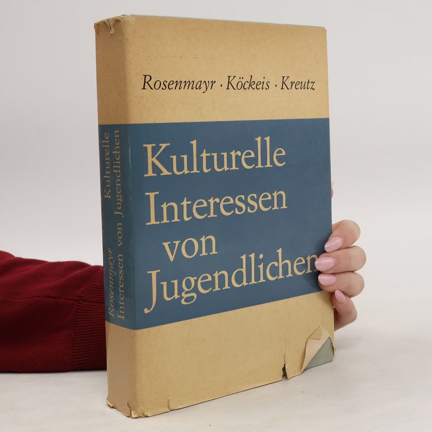 Leopold Rosenmayr Kulturelle Interessen von Jugendlichen