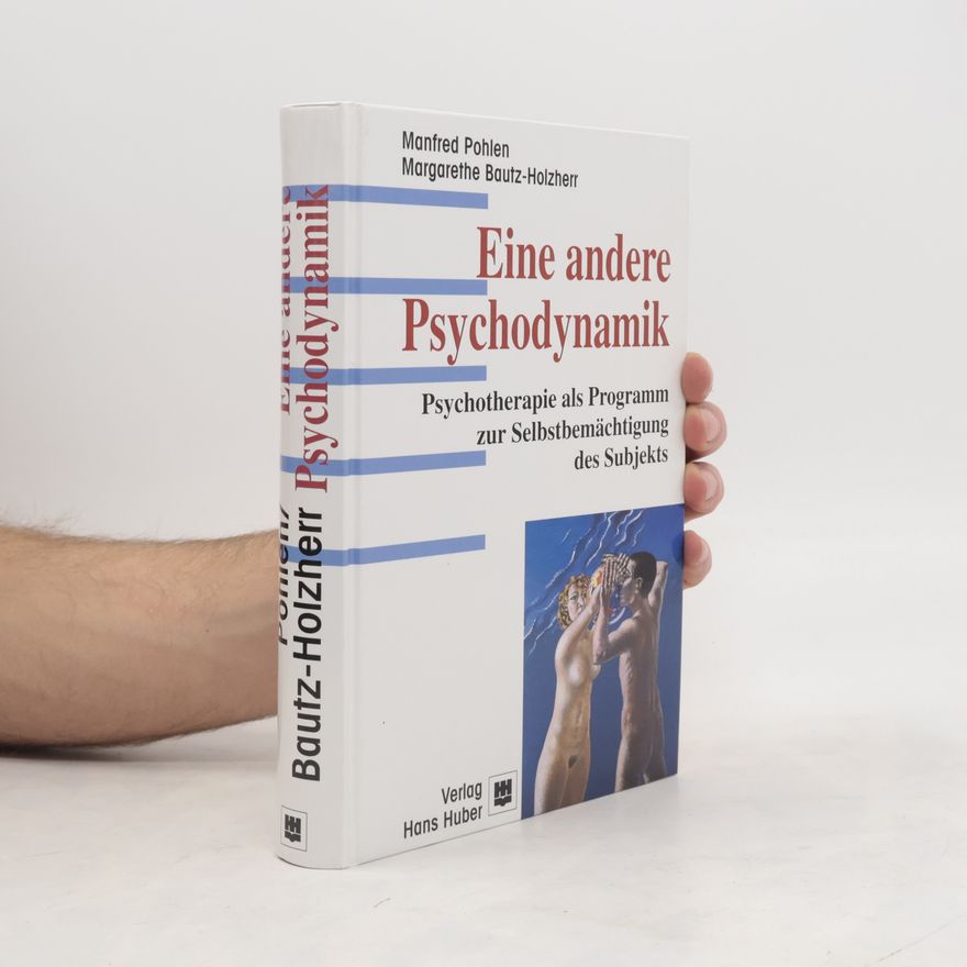 Margarethe Bautz-Holzherr Eine andere Psychodynamik