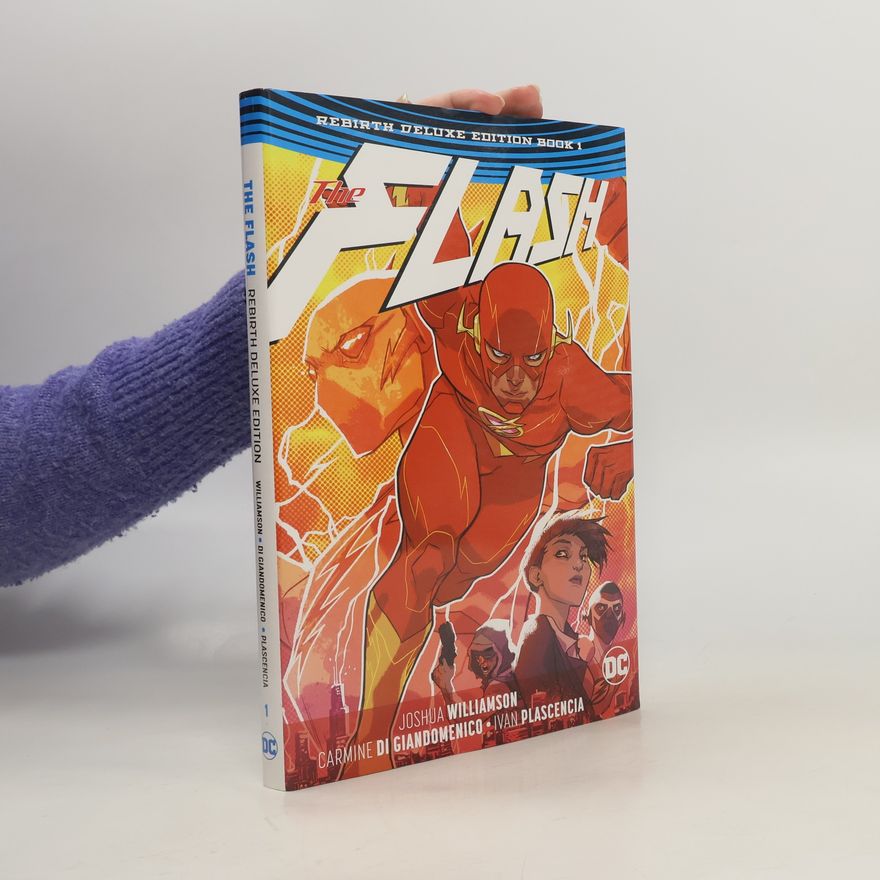Joshua Williamson The Flash. Rebirth Deluxe Edition Book 1