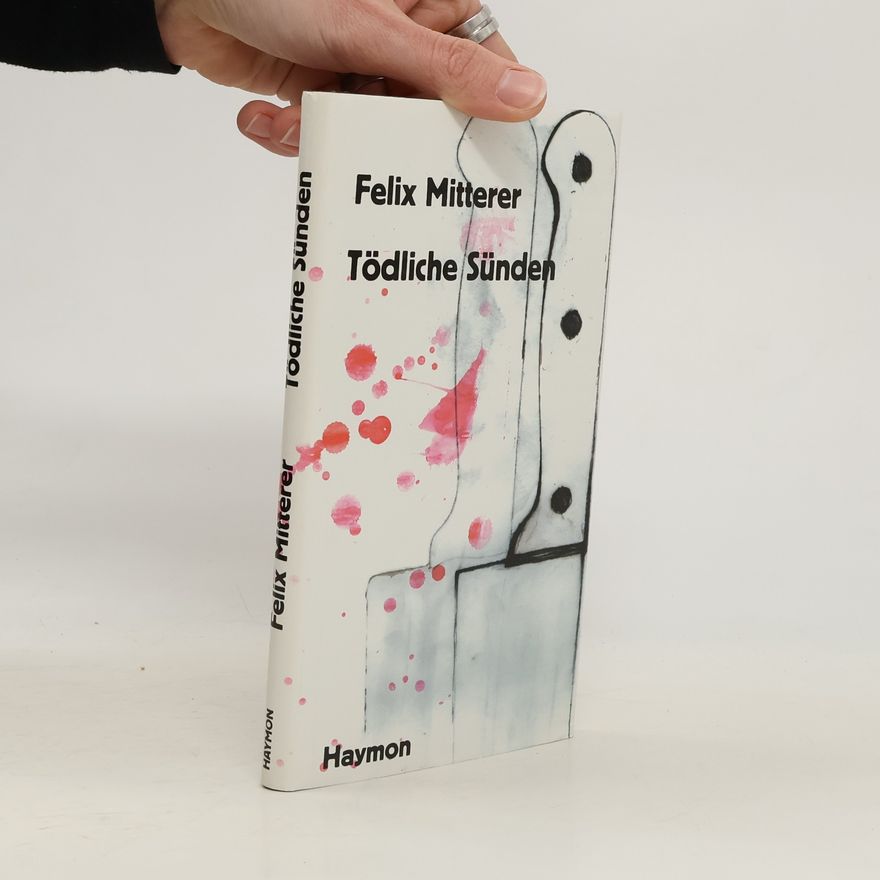 Felix Mitterer Tödliche Sünden