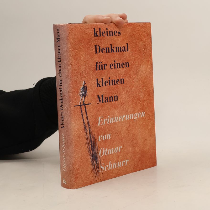 Otmar Schnurr Kleines Denkmal für einen kleinen Mann