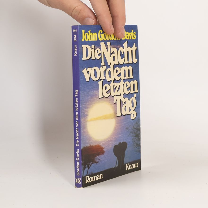 John Gordon Davis Die Nacht vor dem letzten Tag.