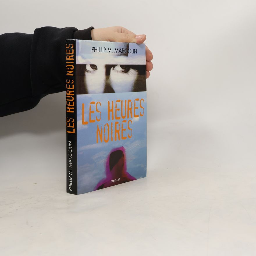 Phillip Margolin Les heures noires