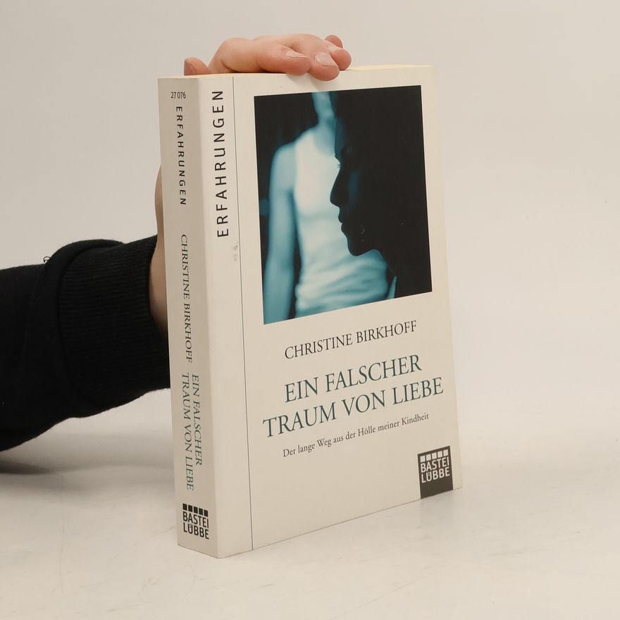 Christine Birkhoff Ein falscher Traum von Liebe
