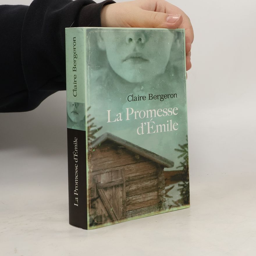 Claire Bergeron La promesse d'Émile