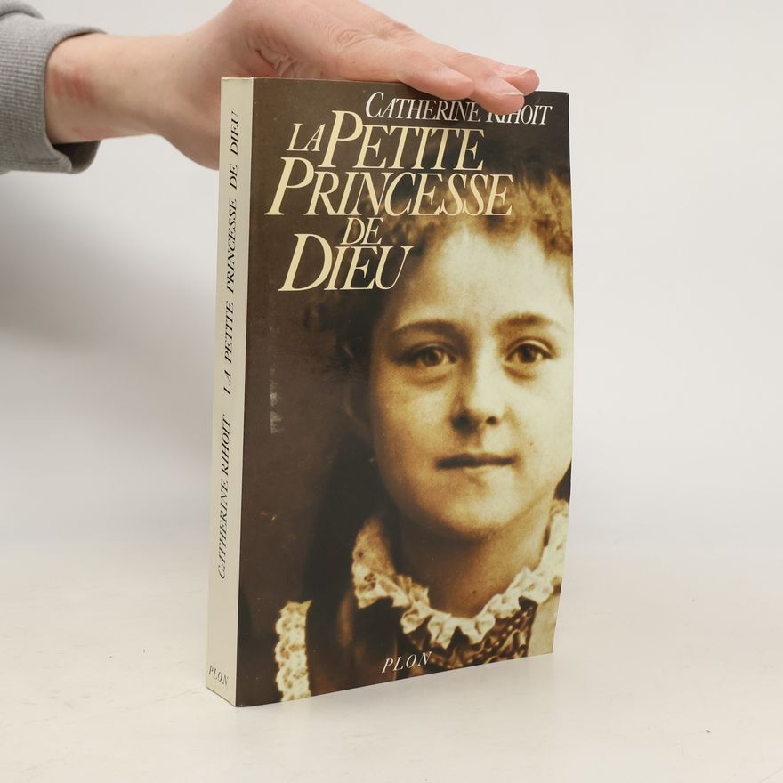 Catherine Rihoit La petite princesse de Dieu