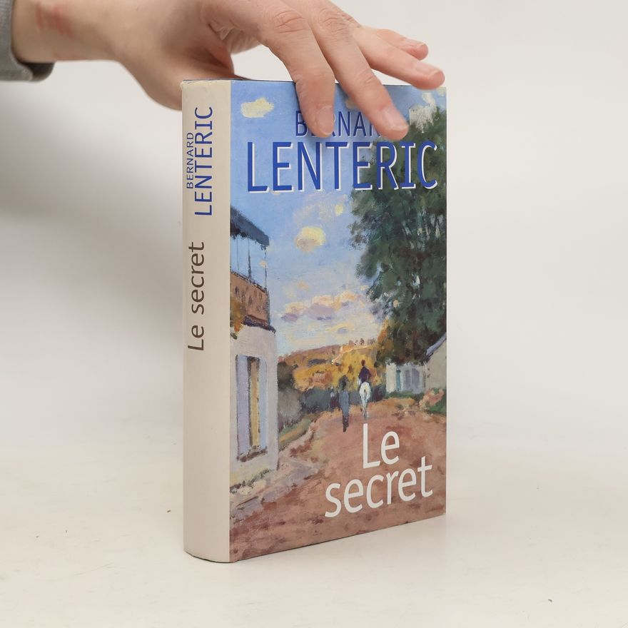 Bernard Lenteric Le secret