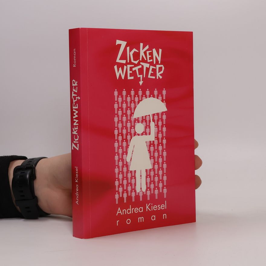 Andrea Kiesel Zickenwetter