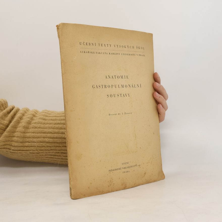 Josef Zrzavý Anatomie Gastropulmonální soustavy