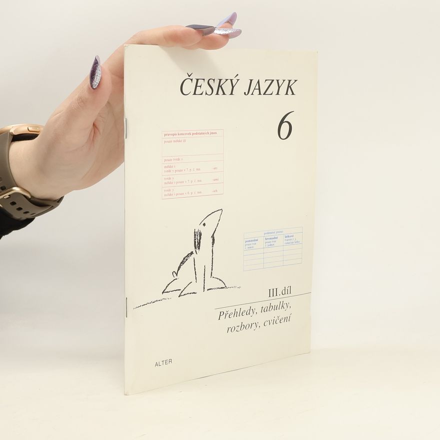 Hana Hrdličková Český jazyk 6. III. díl, Přehledy, tabulky, rozbory, cvičení
