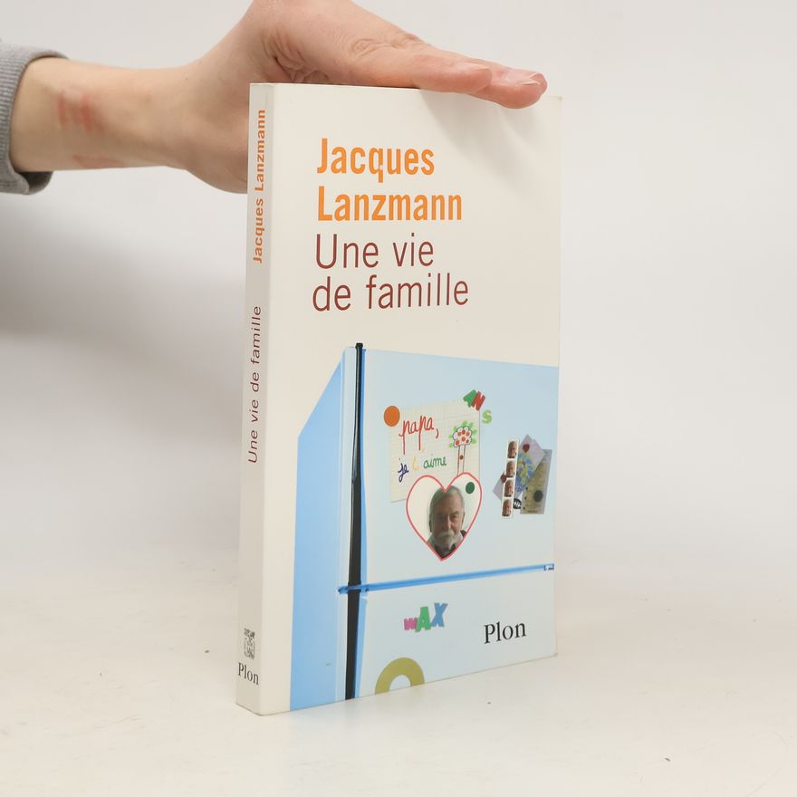 Lanzmann Jacques Une vie de famille