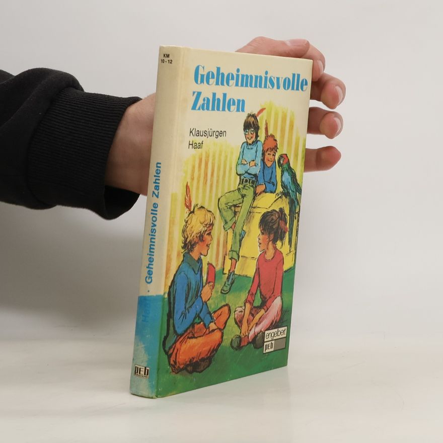 Klausjürgen Haaf Geheimnisvolle Zahlen