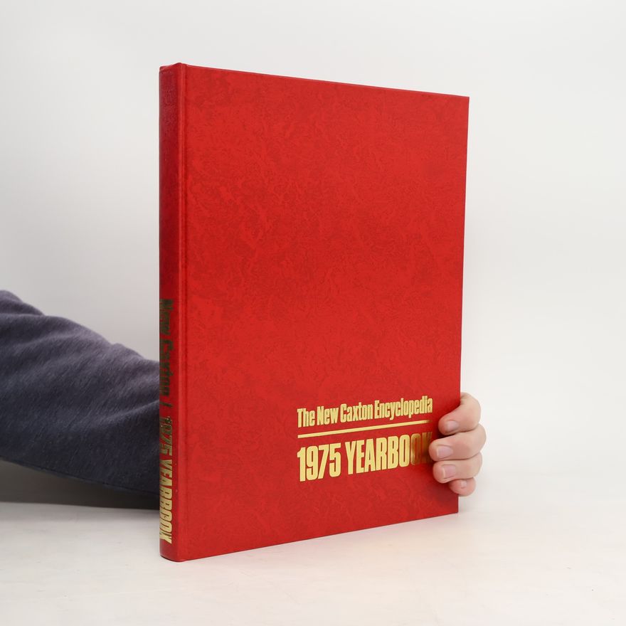 Collectif d'auteurs The New Caxton Encyclopedia. 1975 Yearbook