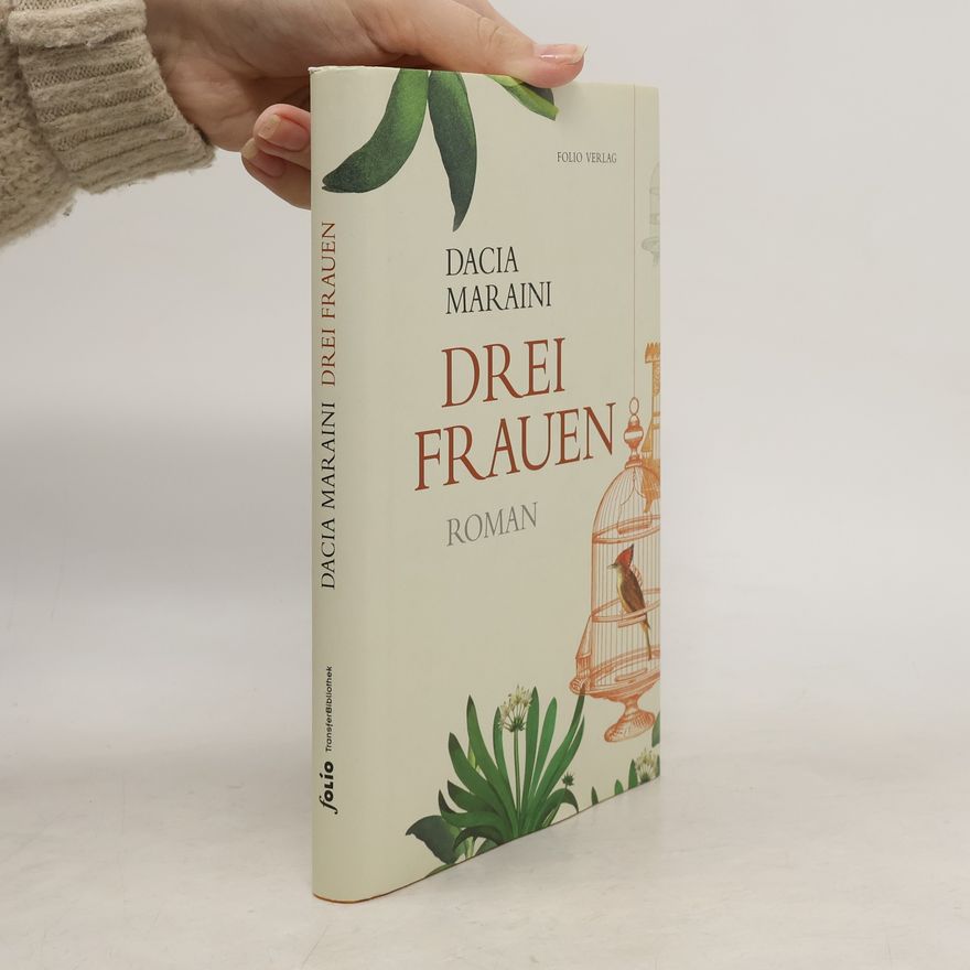 Dacia Maraini Drei Frauen