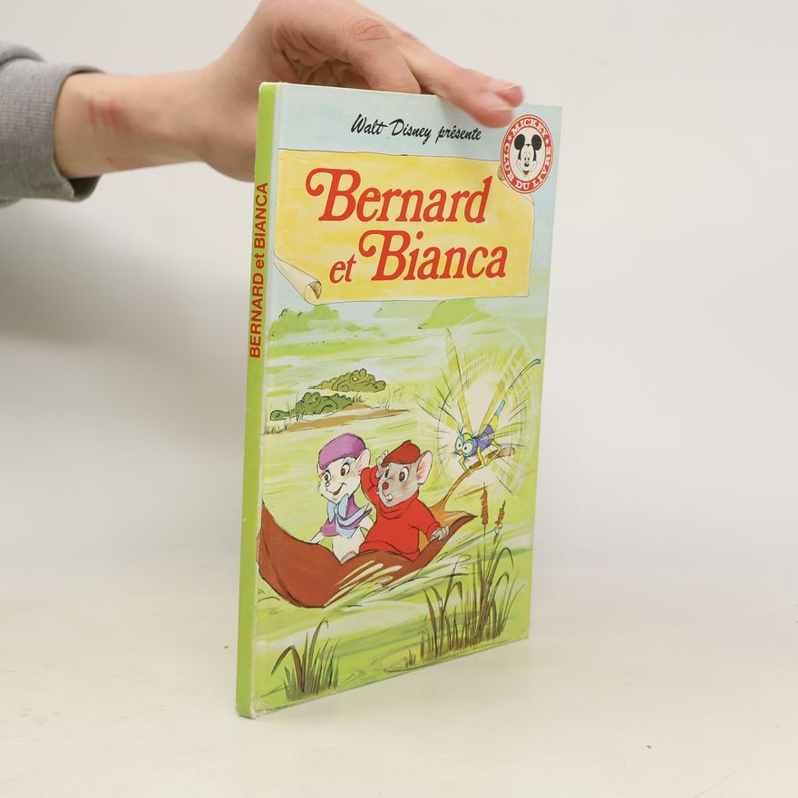 Claude Morand Walt Disney: Bernard et Bianca