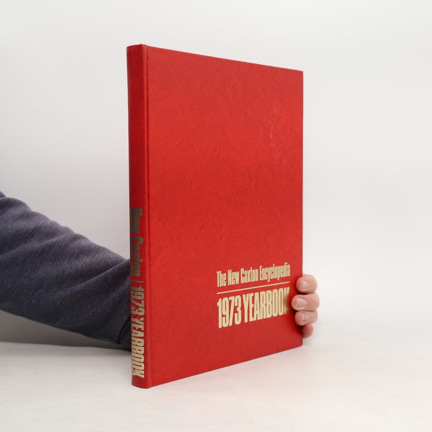 Autorenkollektiv The New Caxton Encyclopedia. 1973 Yearbook