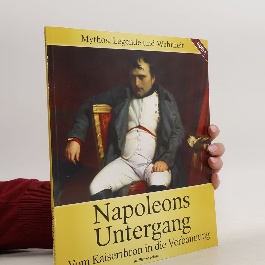 Werner Schima Napoleons Untergang