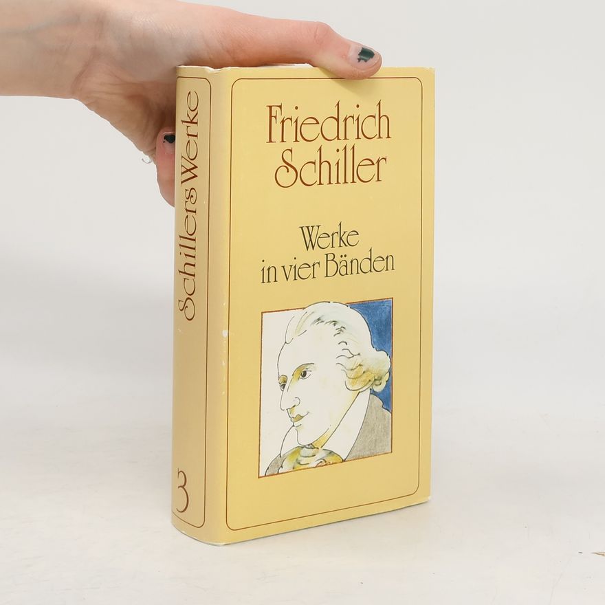 Friedrich Schiller Schillers Werke 3