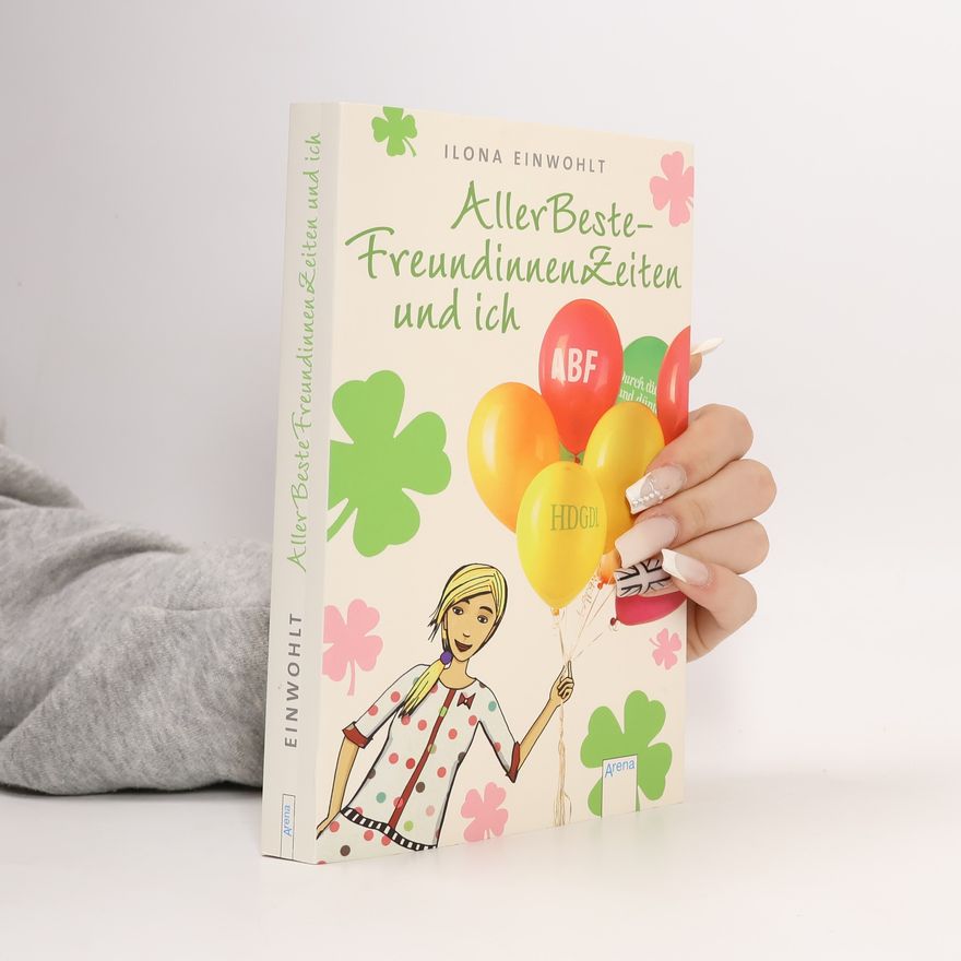 Ilona Einwohlt AllerBesteFreundinnenZeiten und ich