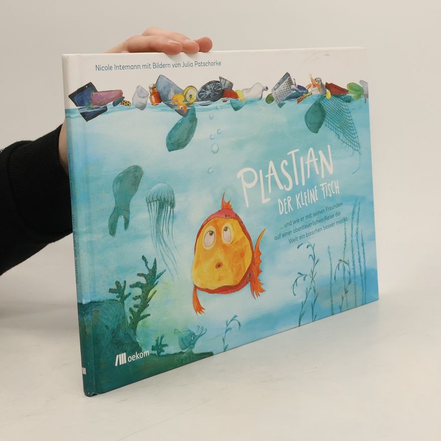 Nicole Intemann Plastian, der kleine Fisch