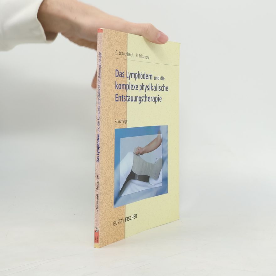 Hans Pritschow Das Lymphödem und die komplexe physikalische Entstauungstherapie