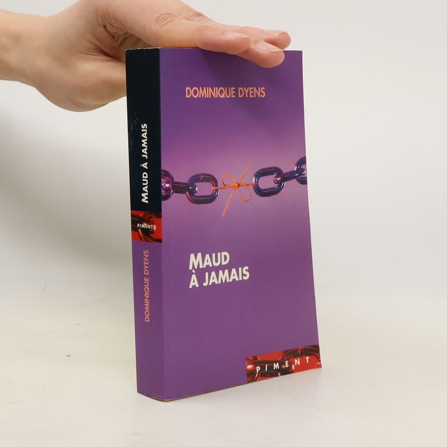 Dominique Dyens Maud à jamais