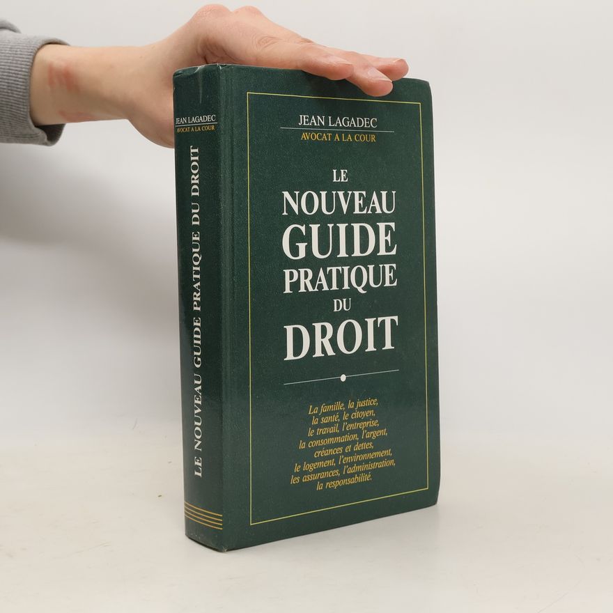 Jean Lagadec Le nouveau guide pratique du droit