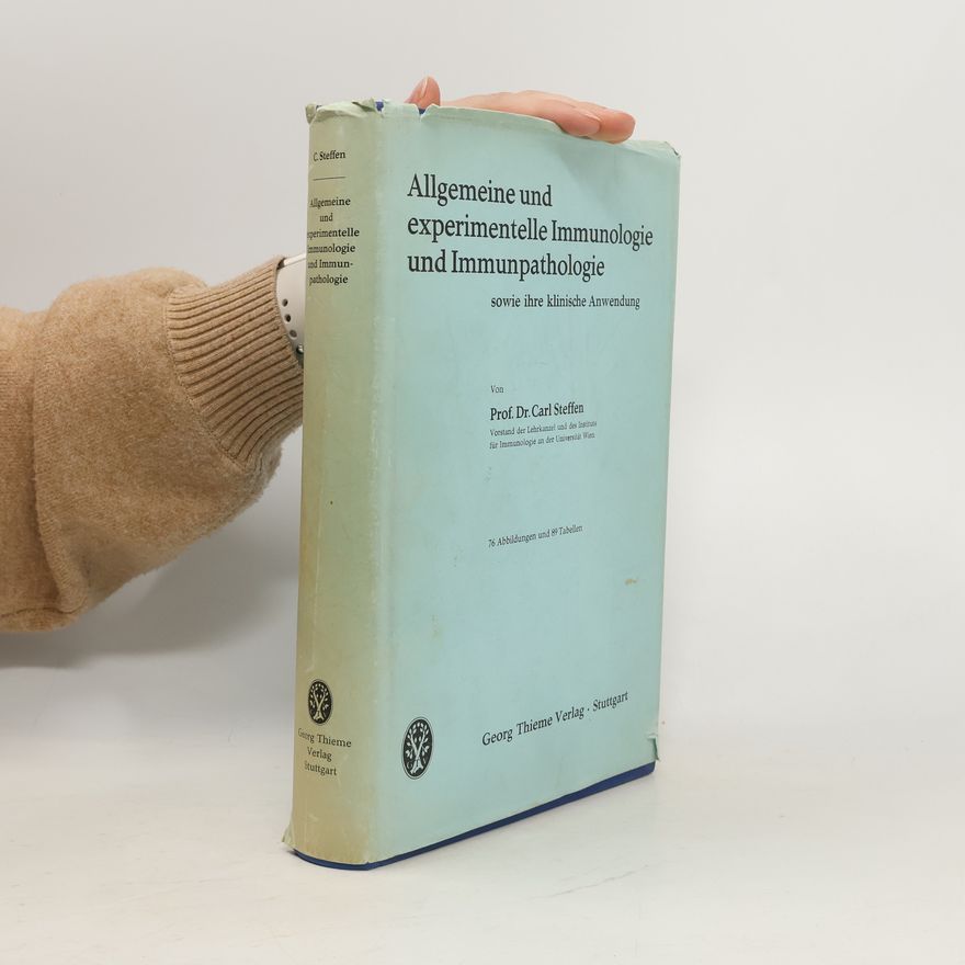 Carl Steffen Allgemeine und experimentelle Immunologie und Immunpathologie