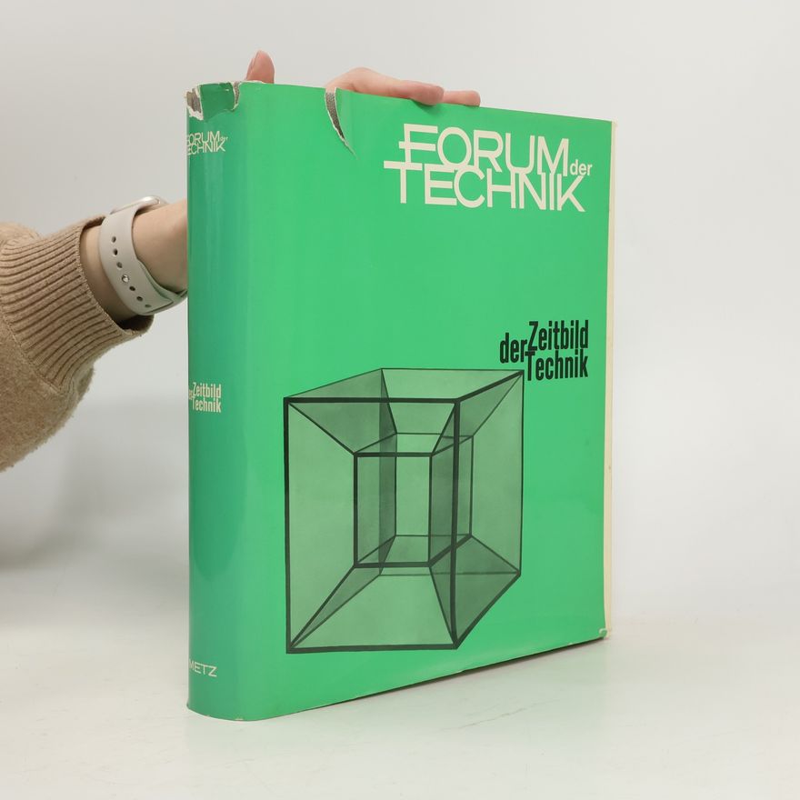 Autorenkollektiv Forum der Technik. Zeitbild der Technik