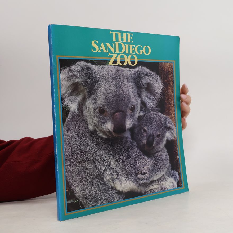 Various authors The San Diego Zoo