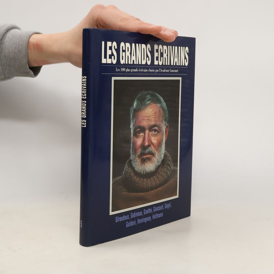 Gilbert Maurin Les grands écrivains choisis par l'Académie Goncourt
