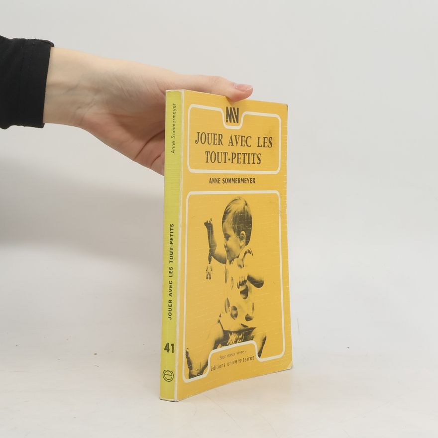 Anne Sommermeyer Jouer avec les tout-petits