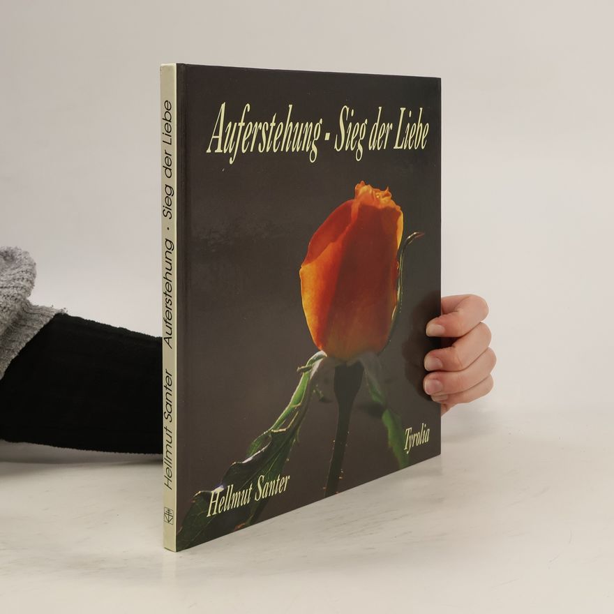 Hellmut Santer Auferstehung - Sieg der Liebe
