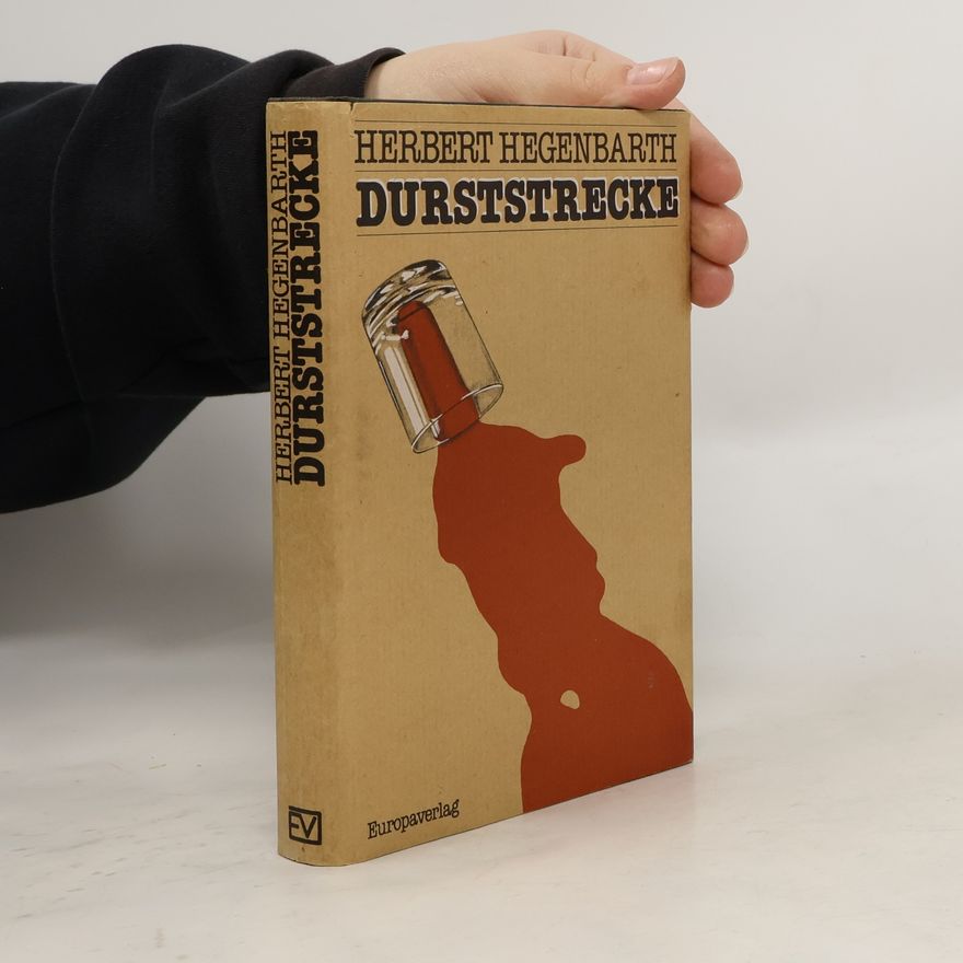 Herbert Hegenbarth Durststrecke