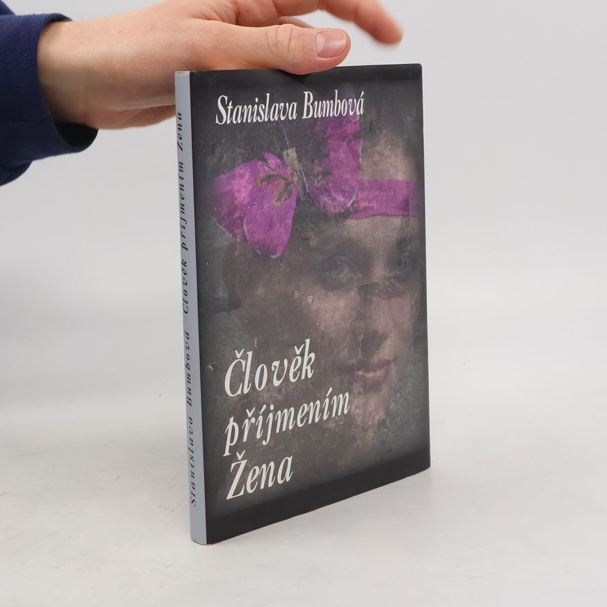 Stanislava Bumbová Člověk příjmením Žena