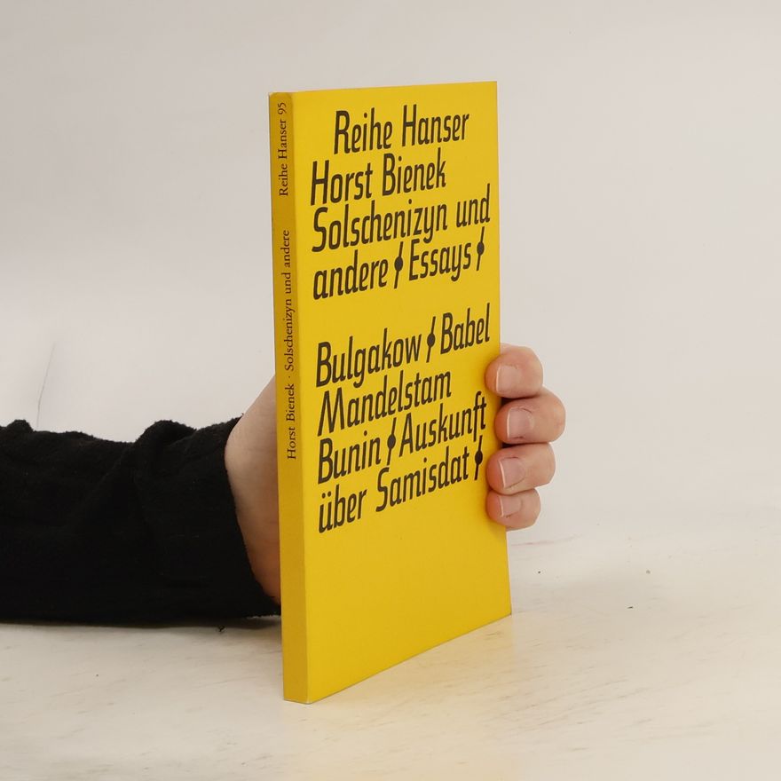 Horst Bienek Solschenizyn und andere