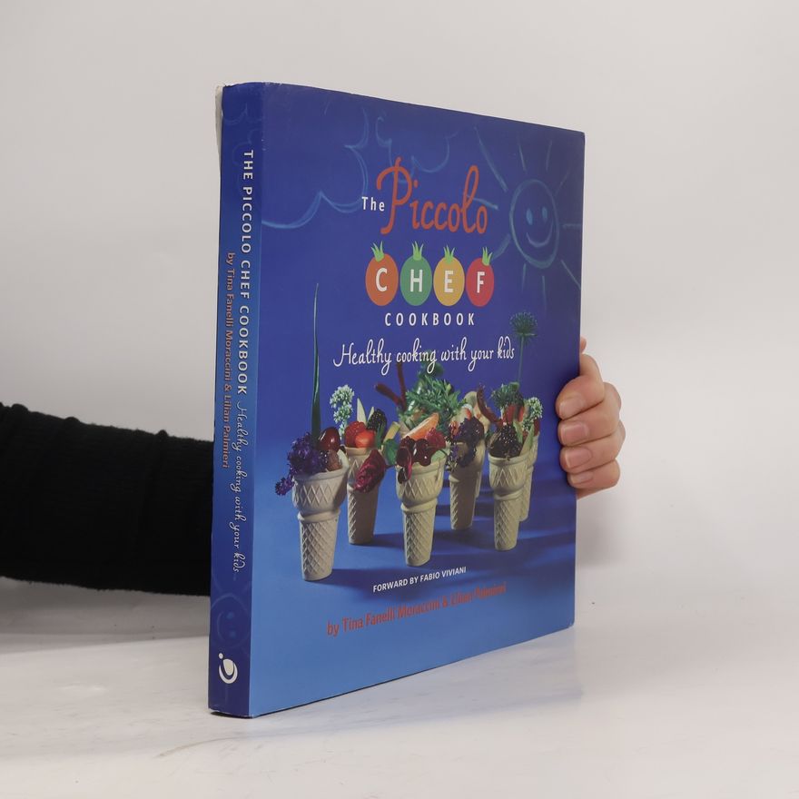 Lilian Palmieri The Piccolo Chef Cookbook