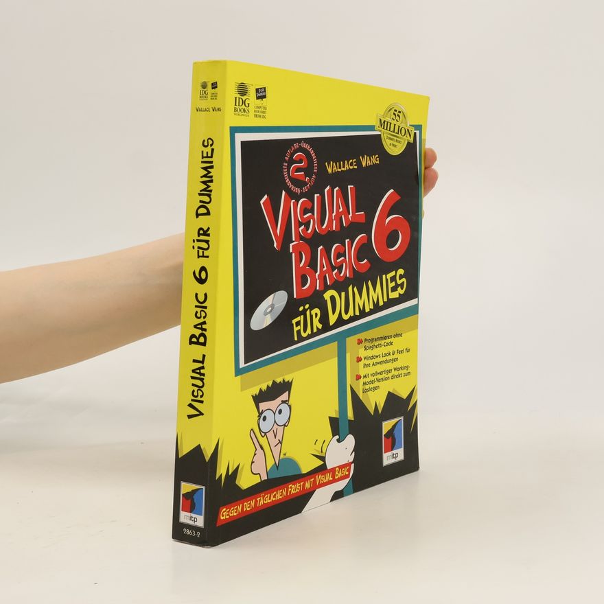 Wallace Wang Visual Basic 6 für Dummies - 2. überarbeitete Auflage, m. CD-ROM