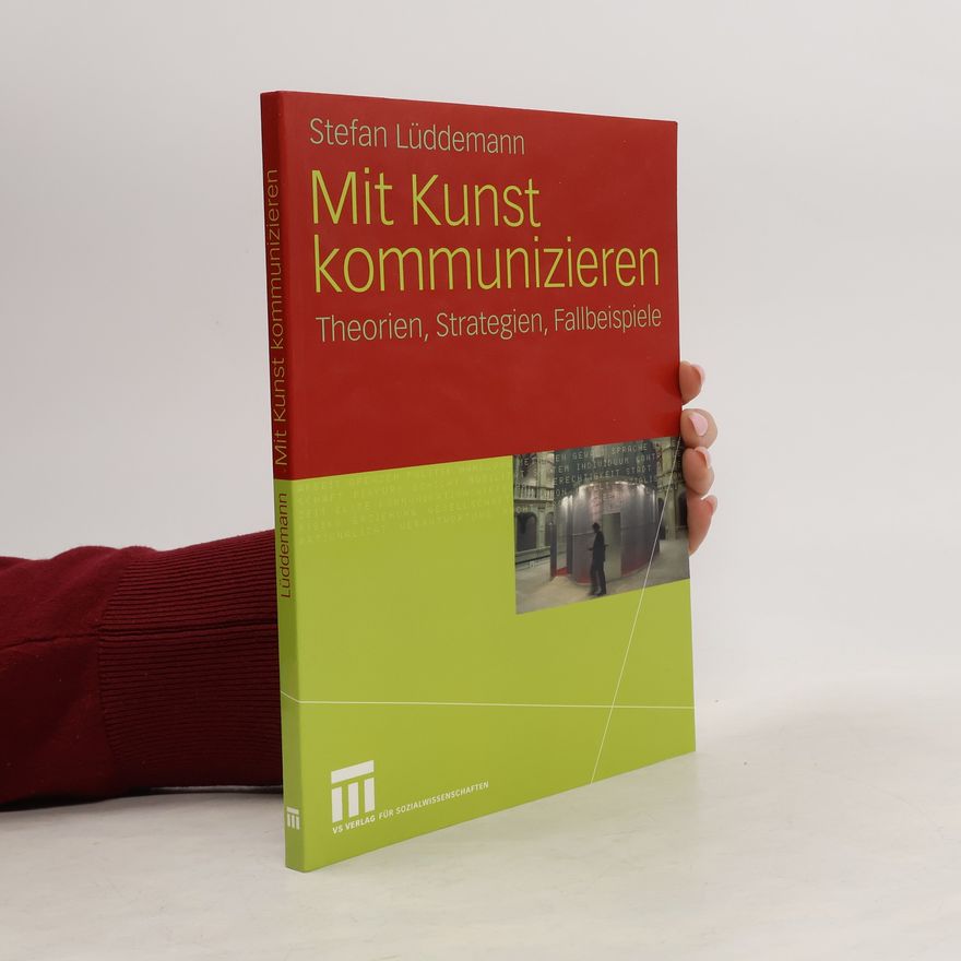 Stefan Lüddemann Mit Kunst kommunizieren