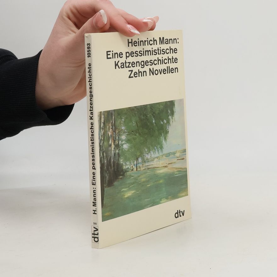 Heinrich Mann dtv Literatur: Eine pessimistische Katzengeschichte