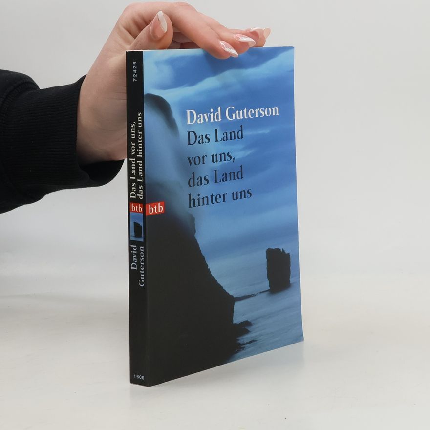 David Guterson Das Land vor uns, das Land hinter uns