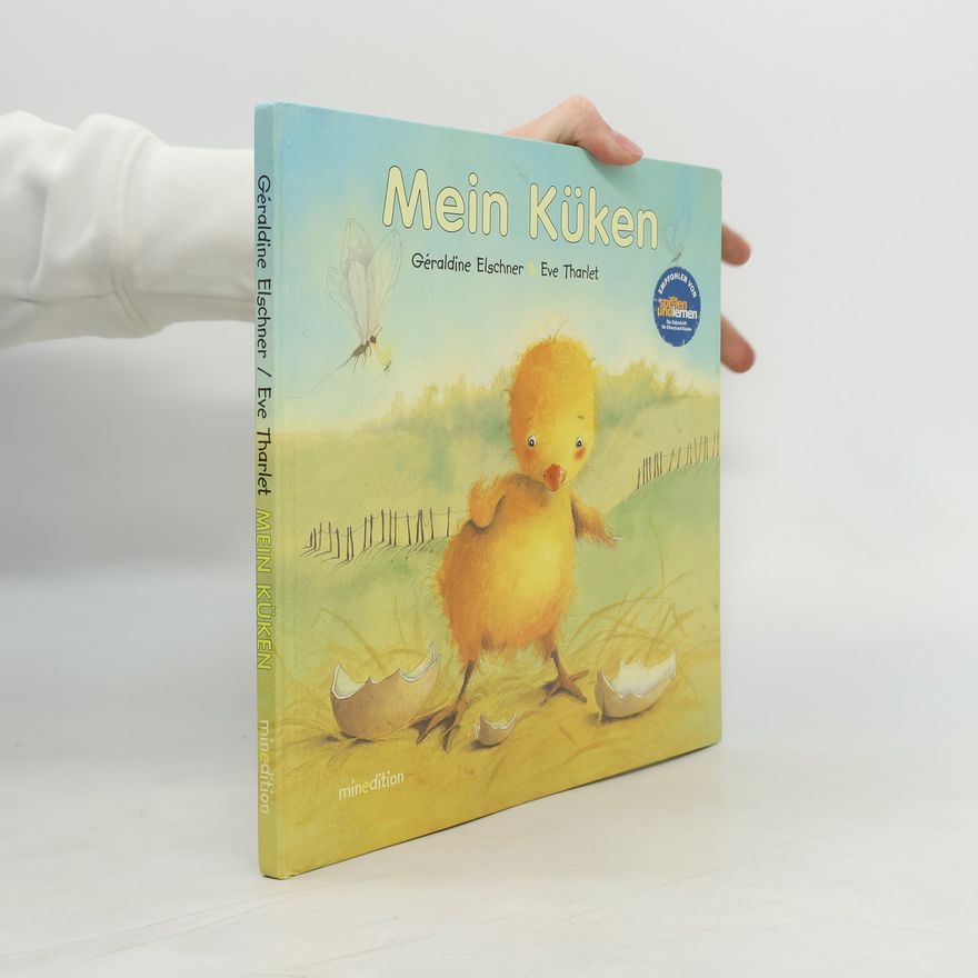 Géraldine Elschner Mein Küken
