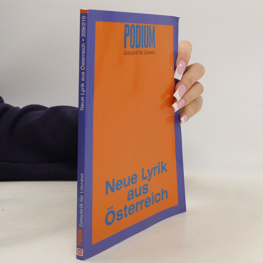 Collectif d'auteurs Podium - 209/210: Neue Lyrik aus Österreich