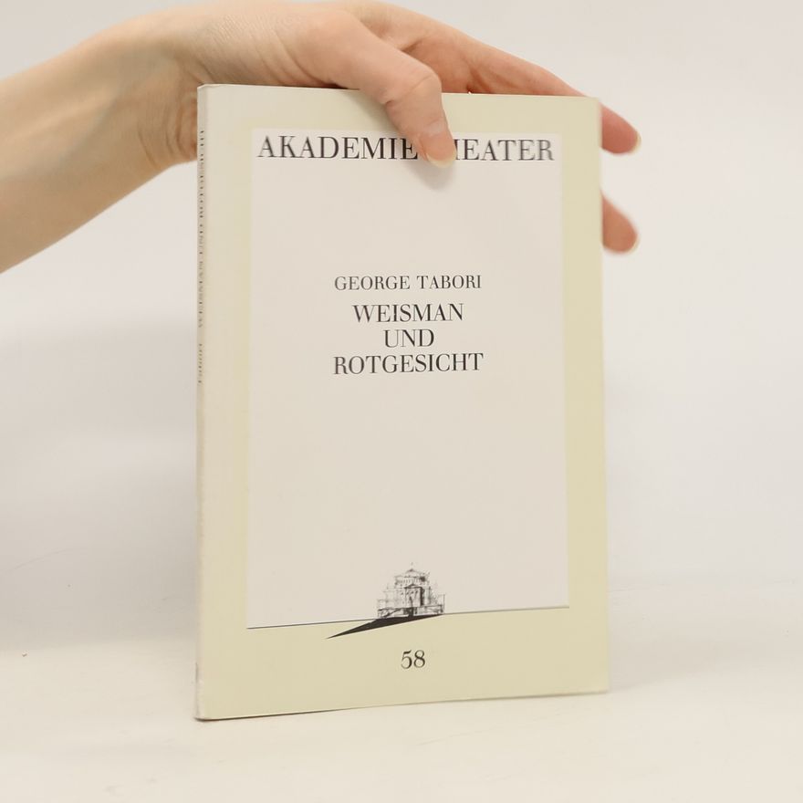 Goerge Tabori Weisman und Rotgesicht