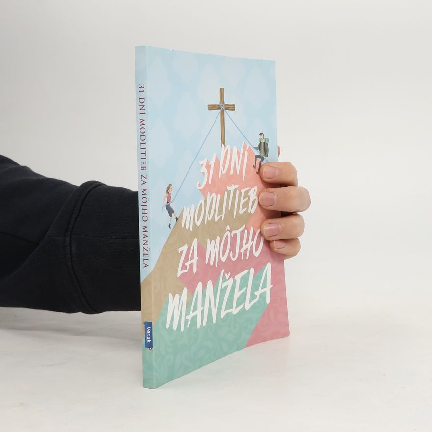 Autorenkollektiv 31 dní motliteb za mojho manžela