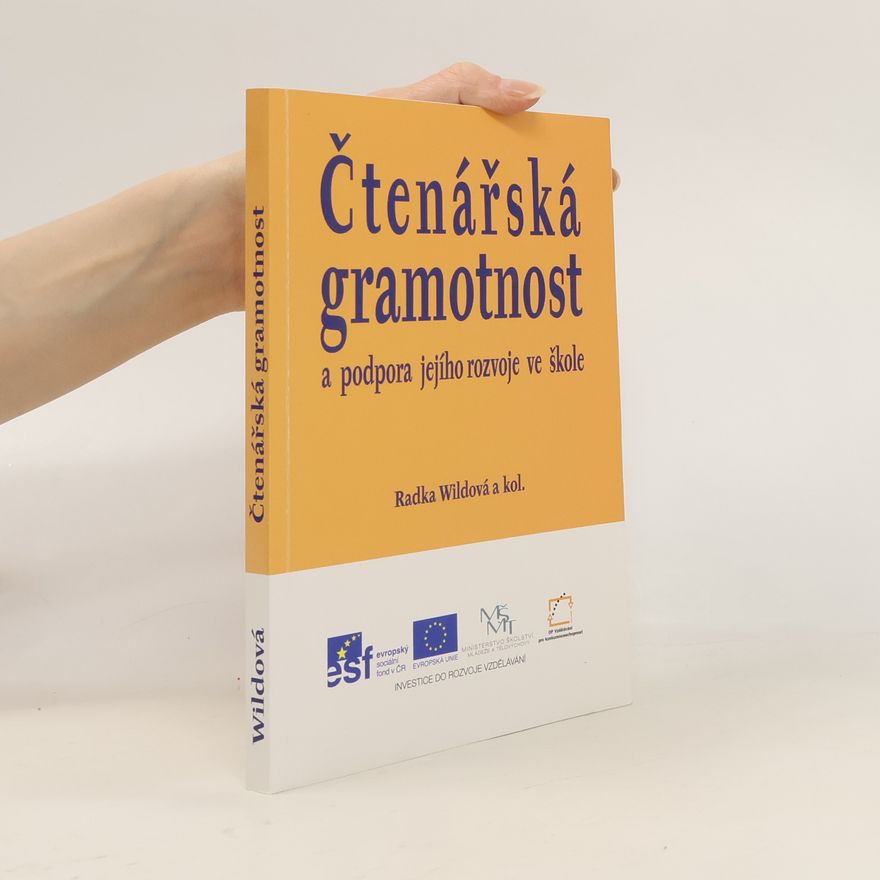 Radka Wildová Čtenářská gramotnost a podpora jejího rozvoje ve škole