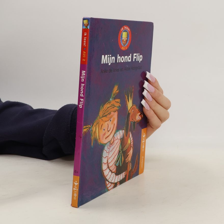 Alice Hoogstad Ik lees! - 3: Mijn hond Flip