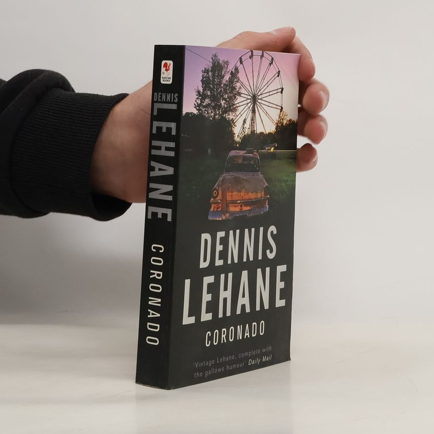 Dennis Lehane Coronado