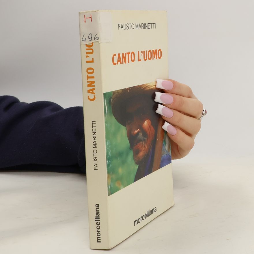 Fausto Marinetti Canto l'uomo